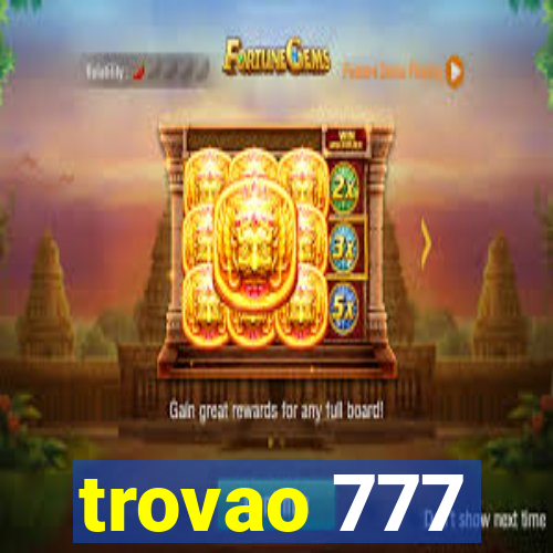 trovao 777